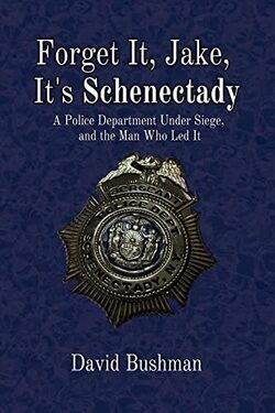 Forget It, Jake, It's Schenectady: The True Story Behind "The Place Beyond the Pines"